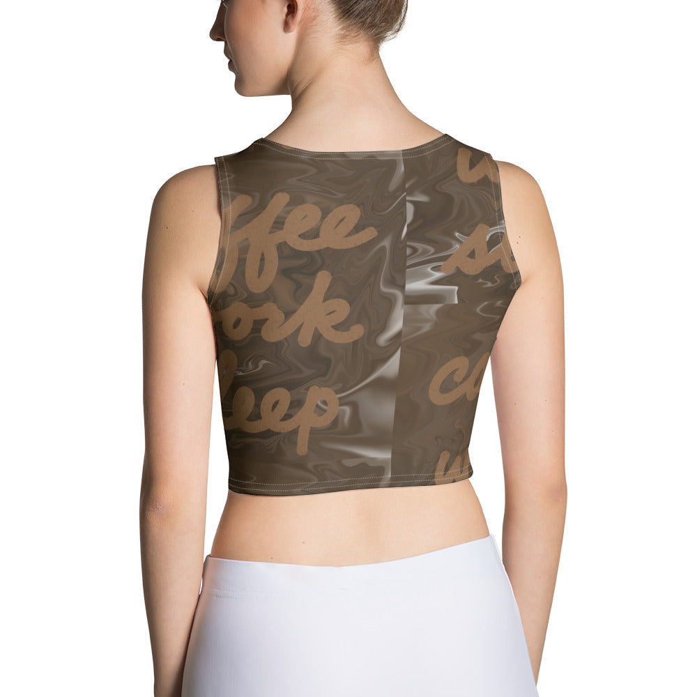 Coffee Work Sleep: Crop Top