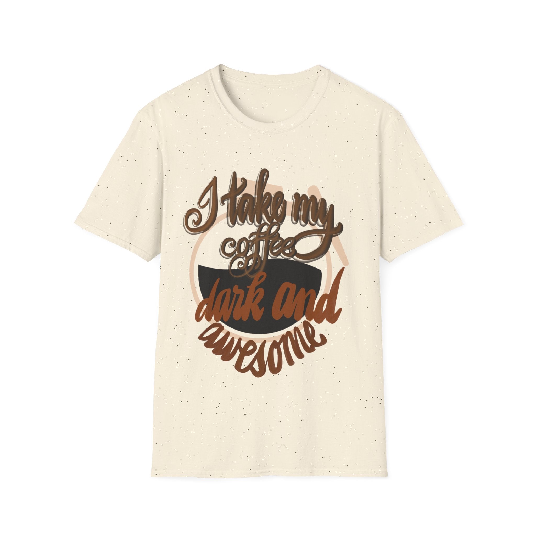 HOW DO YOU TAKE YOUR COFFEE? Unisex Softstyle T-Shirt