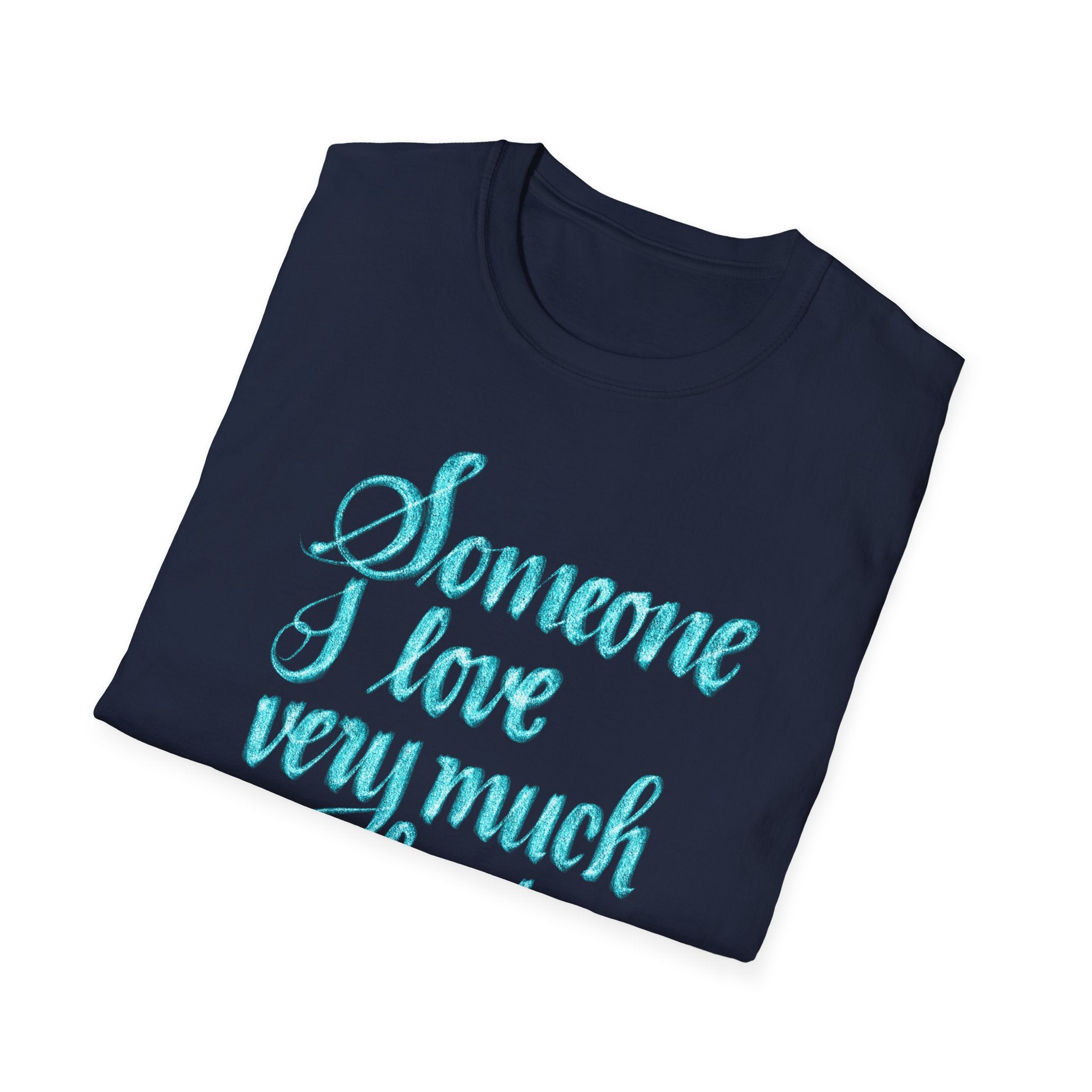 SOMEONE I LOVE IS CHRISTIAN Softstyle T-Shirt