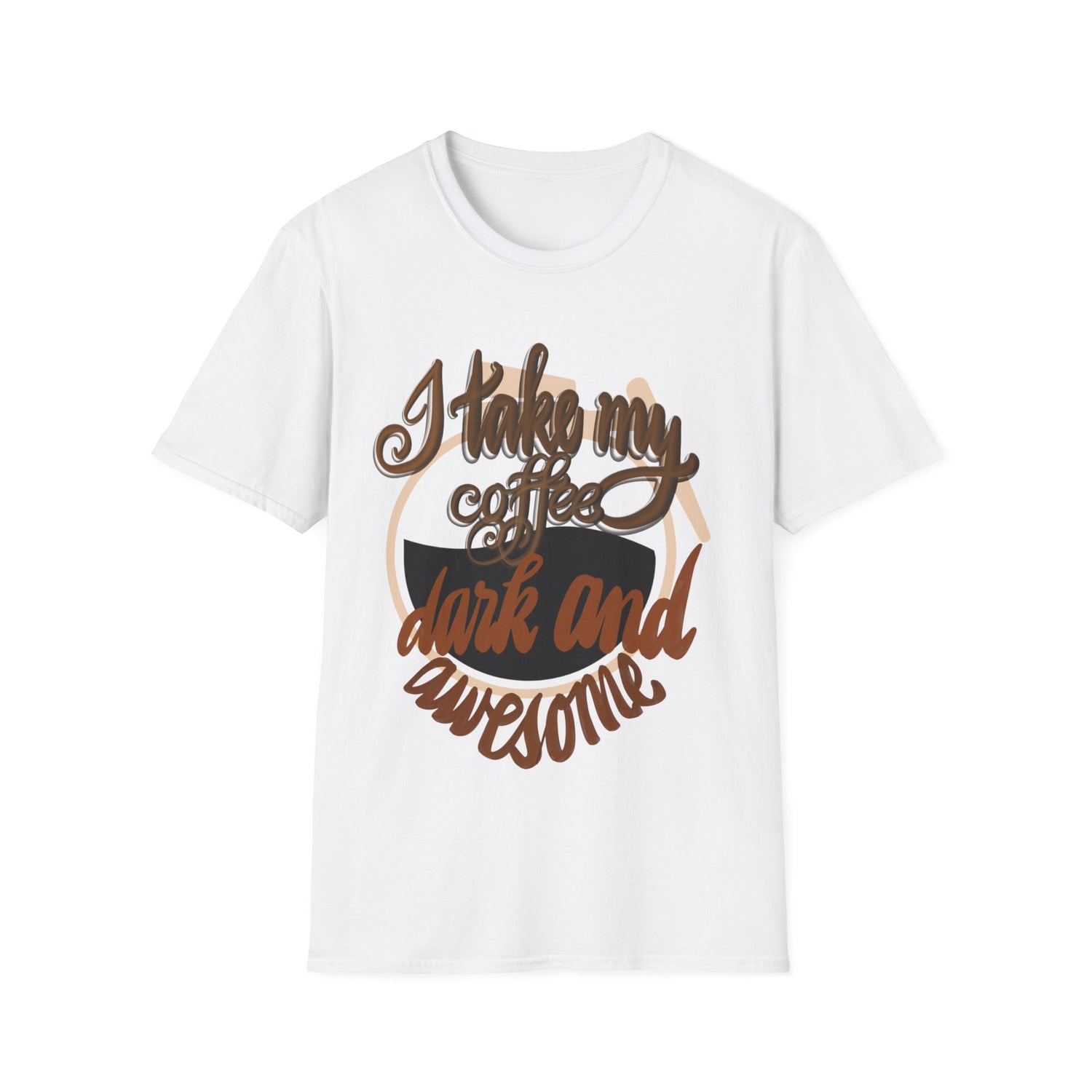 HOW DO YOU TAKE YOUR COFFEE? Unisex Softstyle T-Shirt