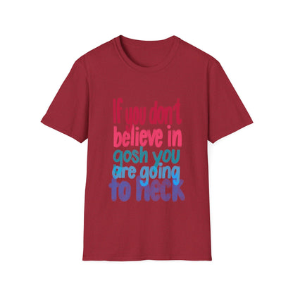 GOING TO HECK Unisex Softstyle T-Shirt