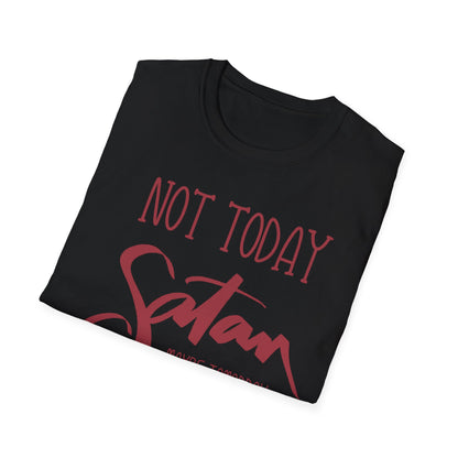 NOT TODAY, SATAN Unisex Softstyle T-Shirt