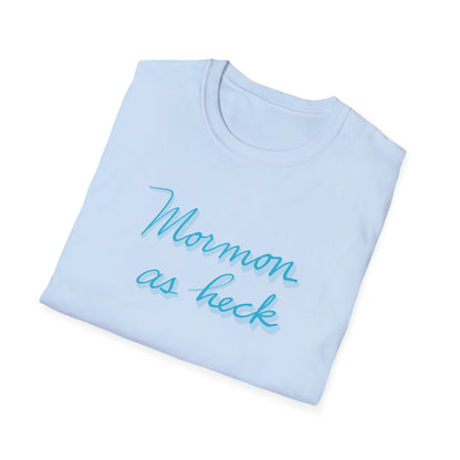 MORMON AS HECK Unisex Softstyle T-Shirt