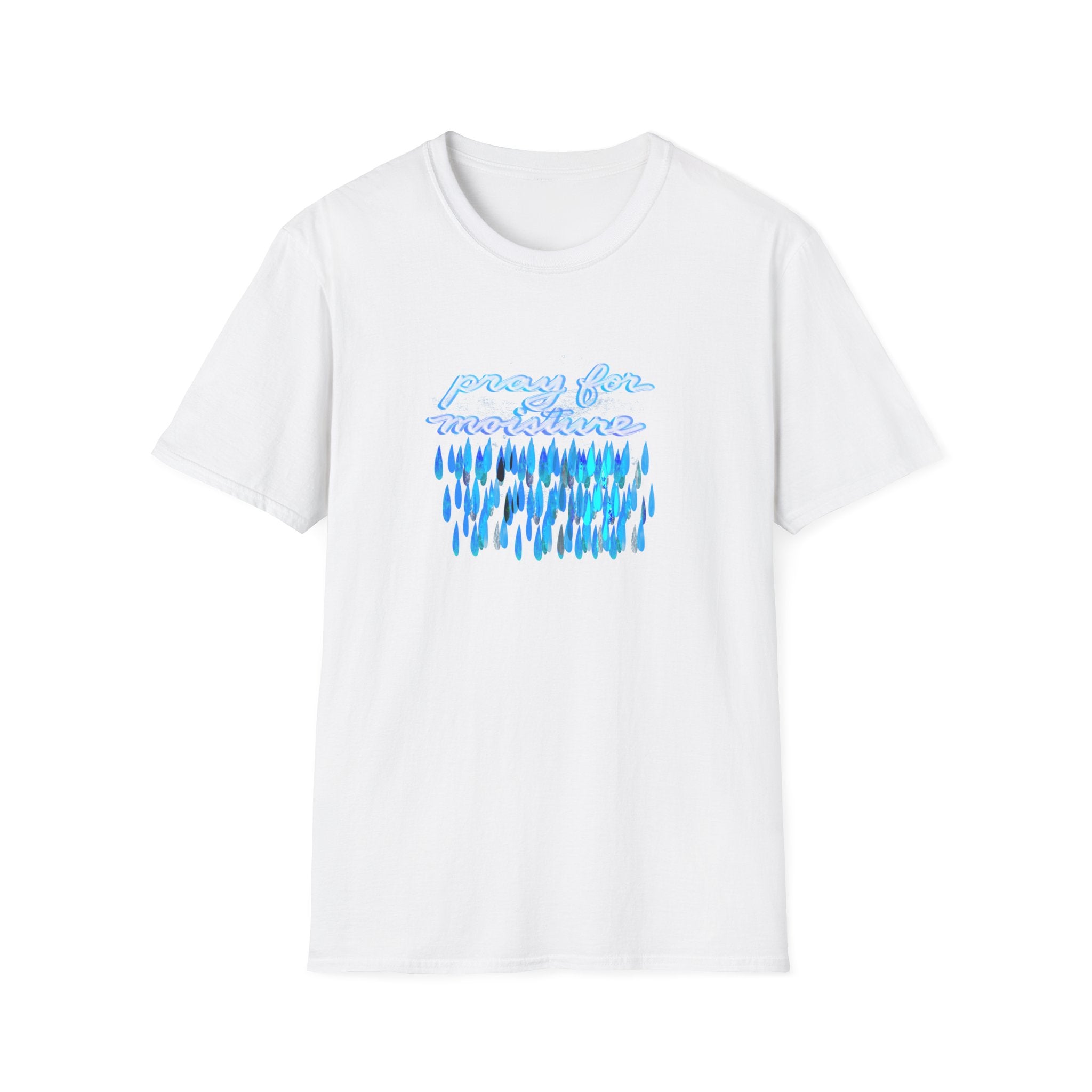 PRAY FOR MOISTURE Unisex Softstyle T-Shirt