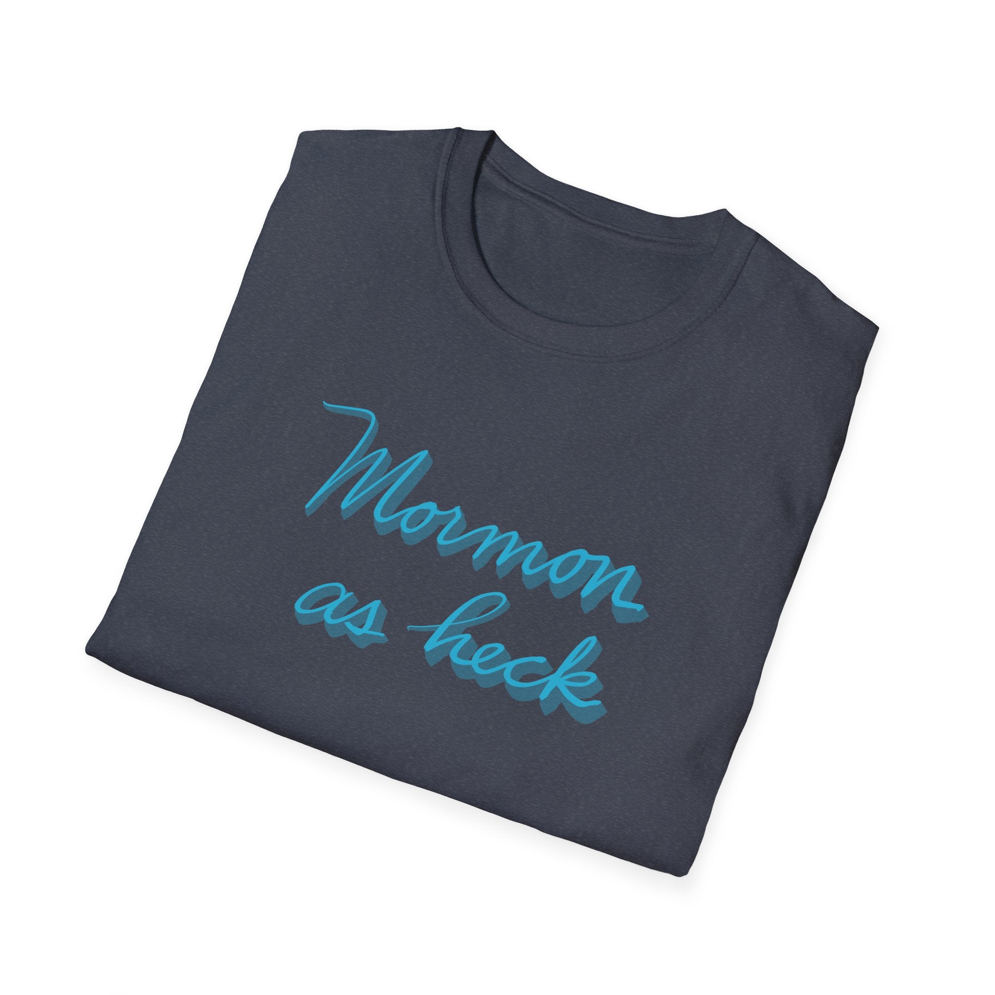 MORMON AS HECK Unisex Softstyle T-Shirt