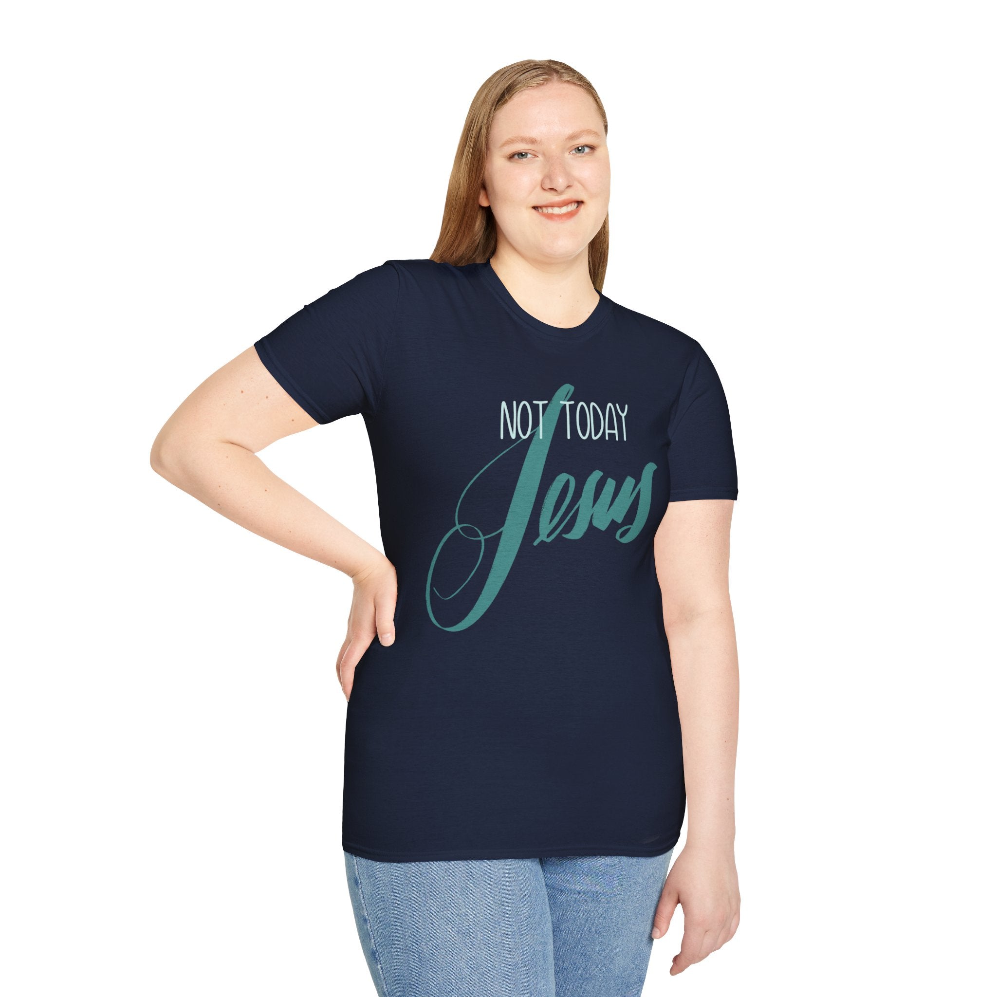 NOT TODAY, JESUS Unisex Softstyle T-Shirt