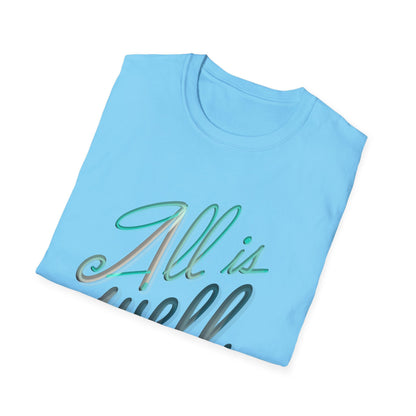 ALL IS WELL Unisex Softstyle T-Shirt