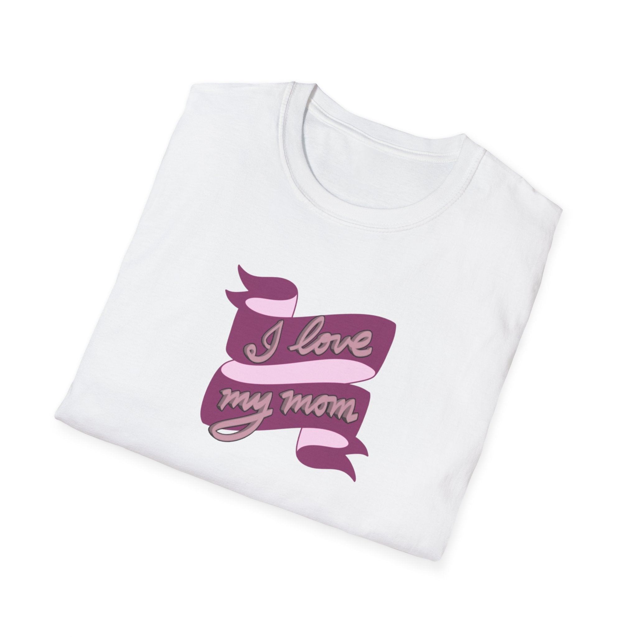 I LOVE MY MOM Unisex Softstyle T-Shirt