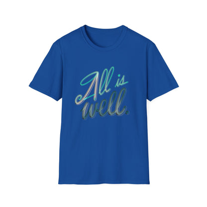 ALL IS WELL Unisex Softstyle T-Shirt