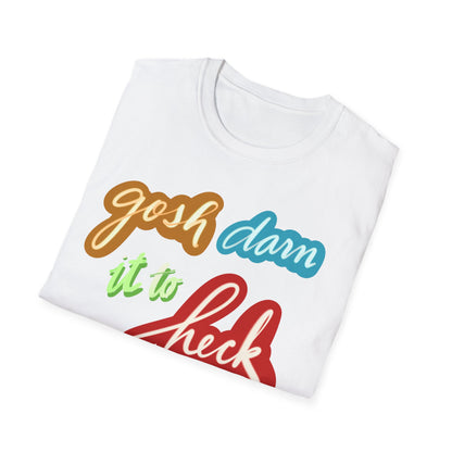 GOSH DARN Unisex Softstyle T-Shirt