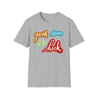 GOSH DARN Unisex Softstyle T-Shirt