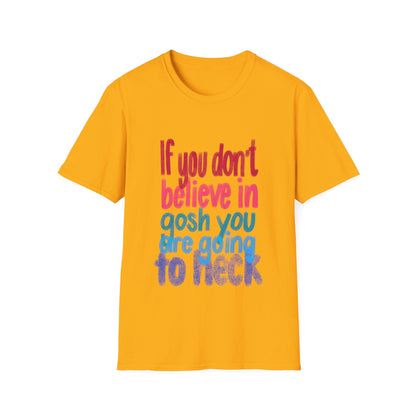 GOING TO HECK Unisex Softstyle T-Shirt