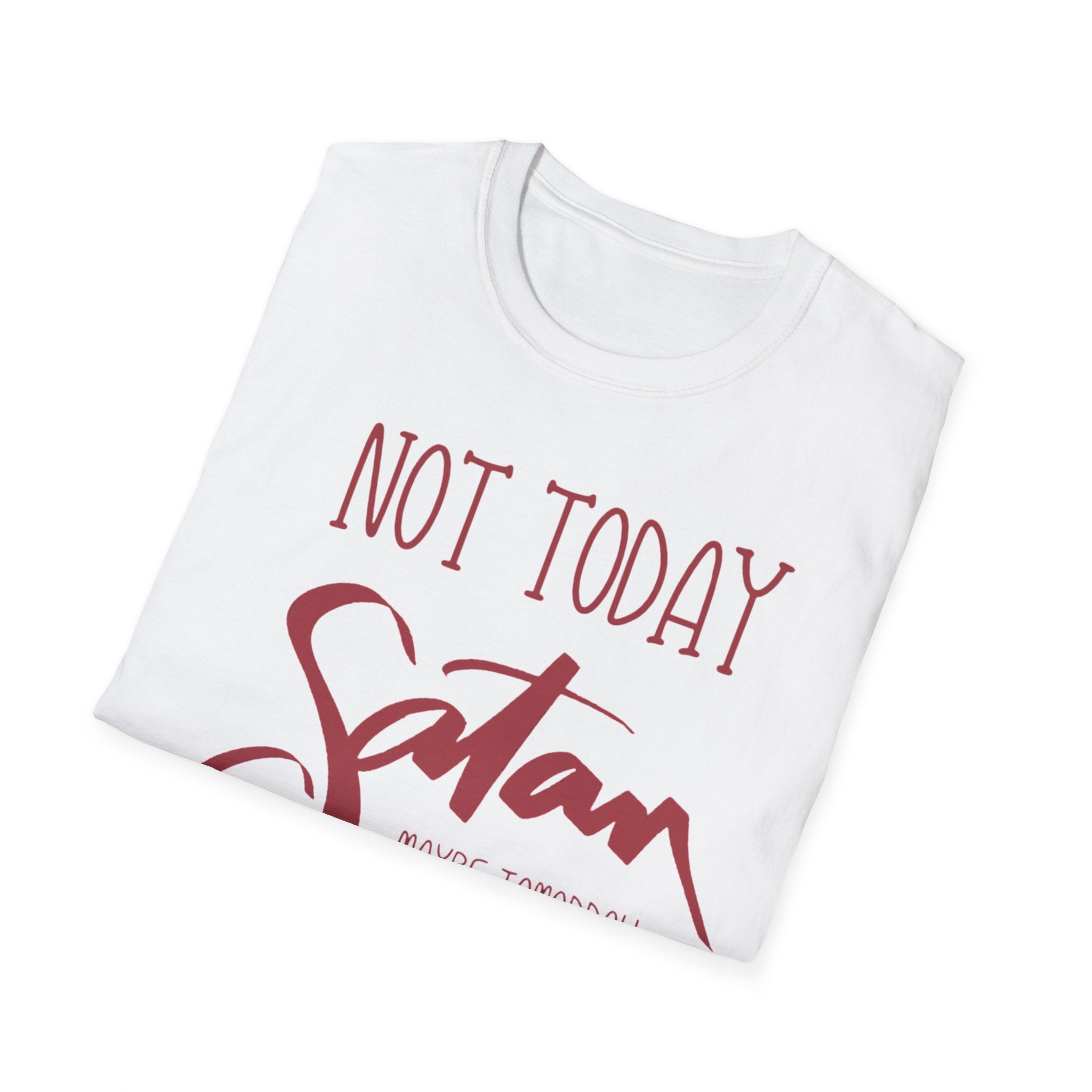 NOT TODAY, SATAN Unisex Softstyle T-Shirt