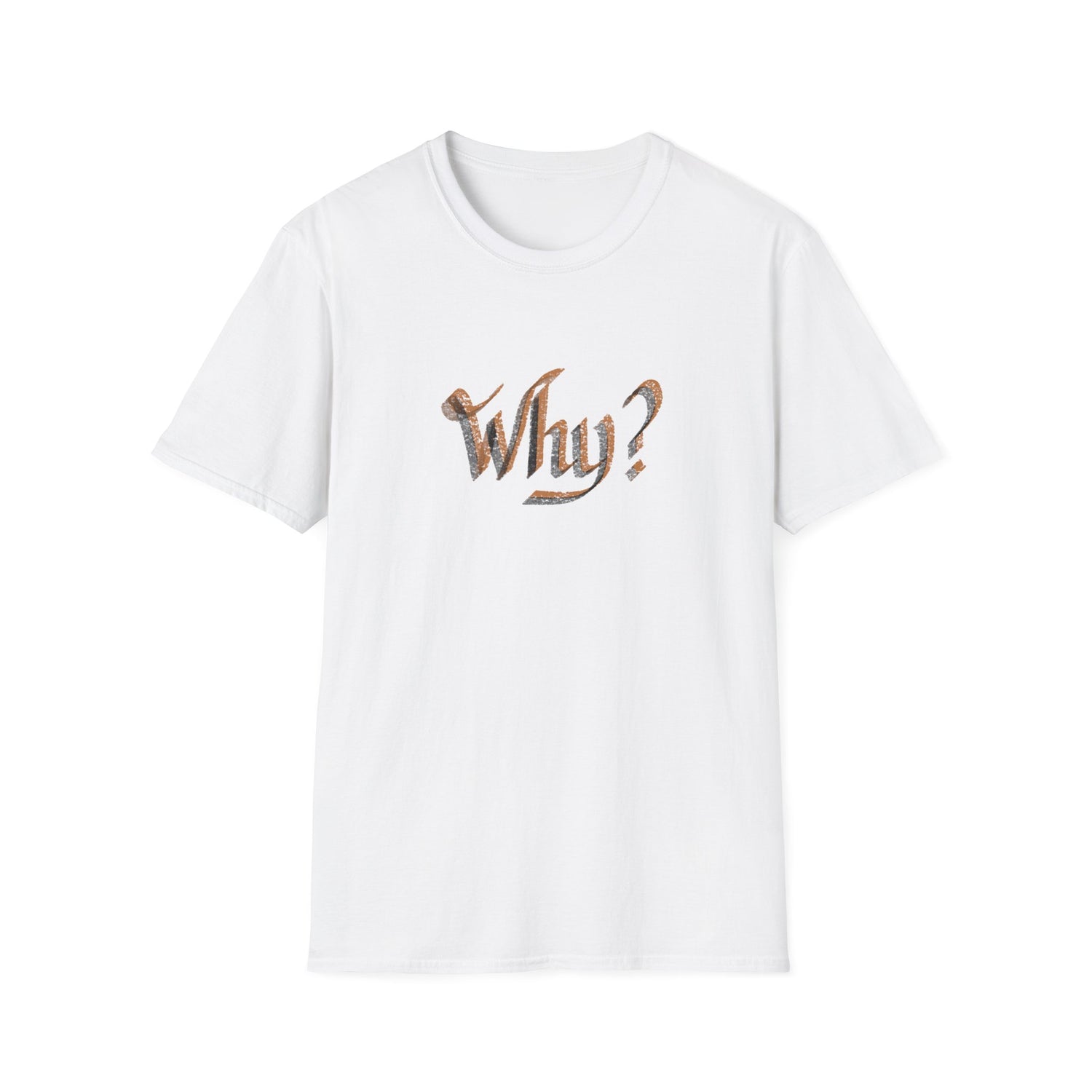 WHY? Unisex Softstyle T-Shirt