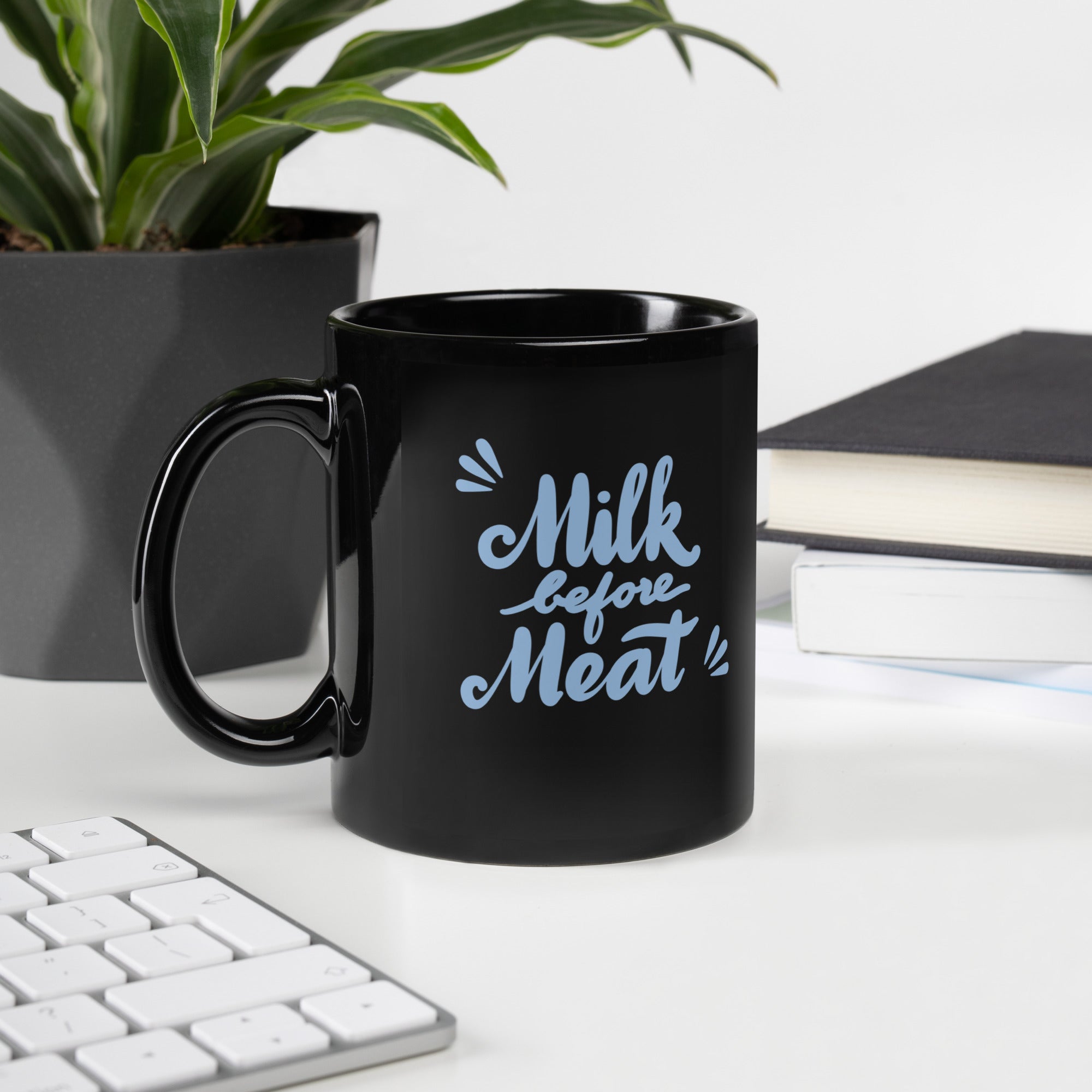 Milk Before Meat: black glossy mug