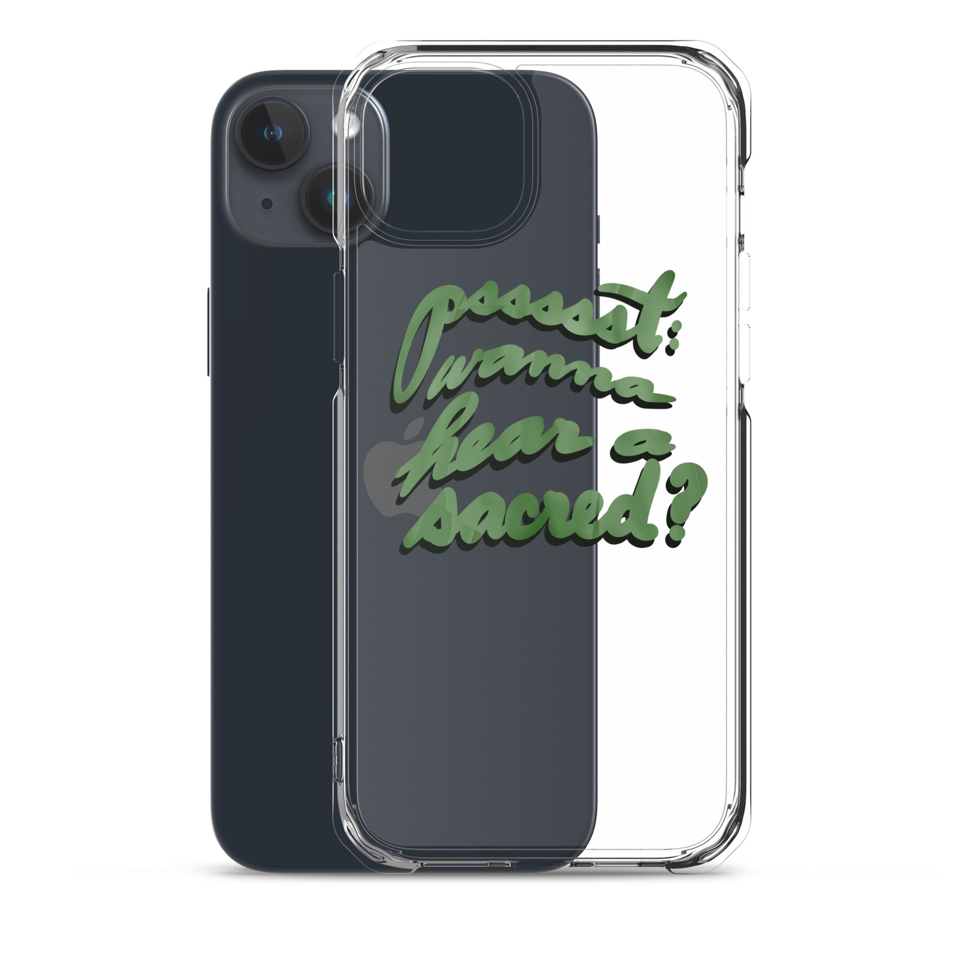 WANNA HEAR A SACRED? Clear Case for iPhone®