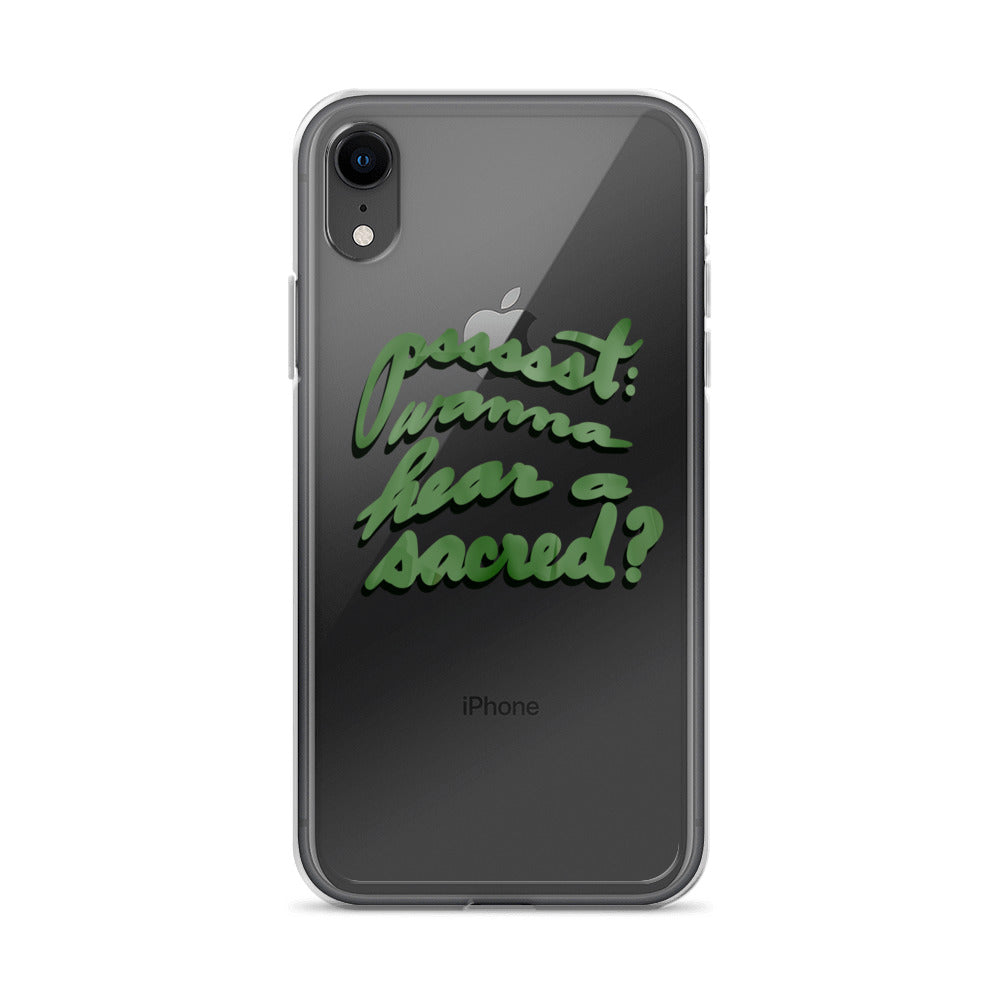 WANNA HEAR A SACRED? Clear Case for iPhone®