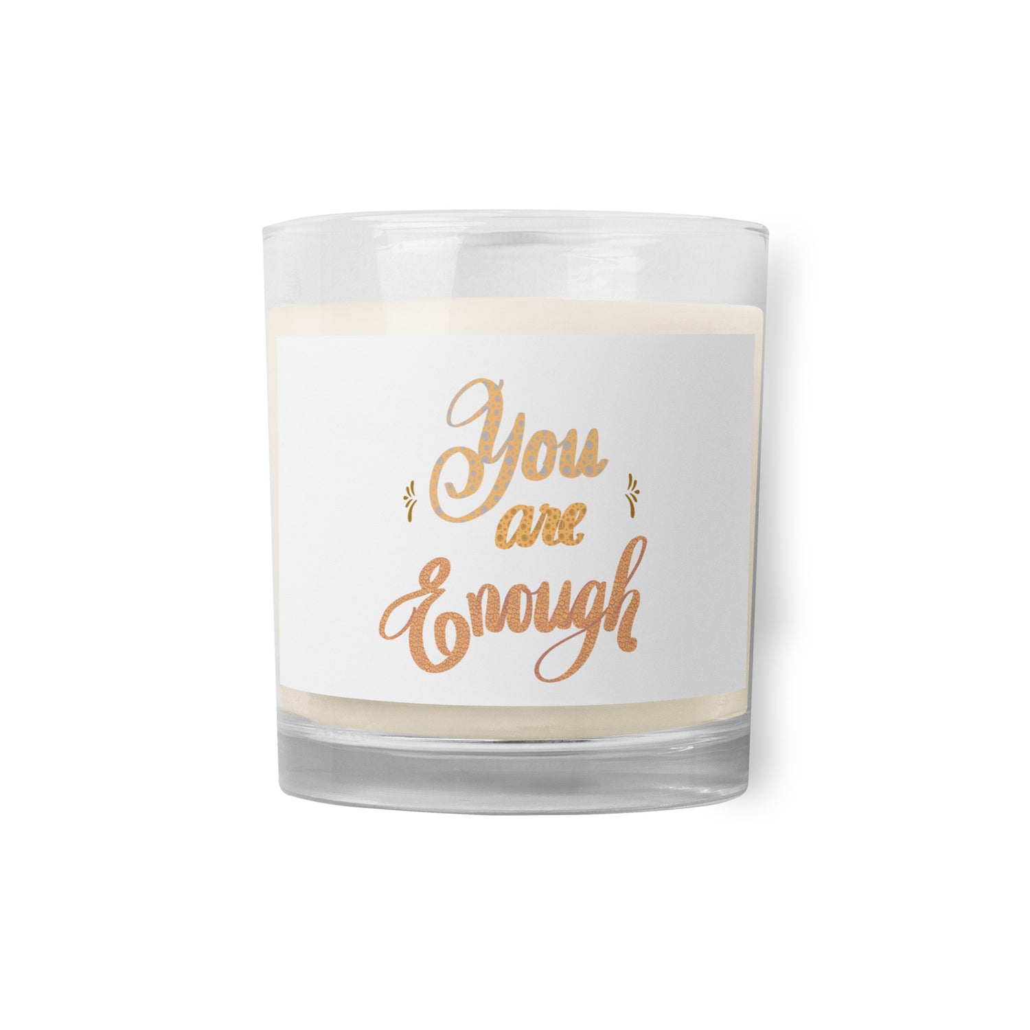 YOU ARE ENOUGH Glass jar soy wax candle