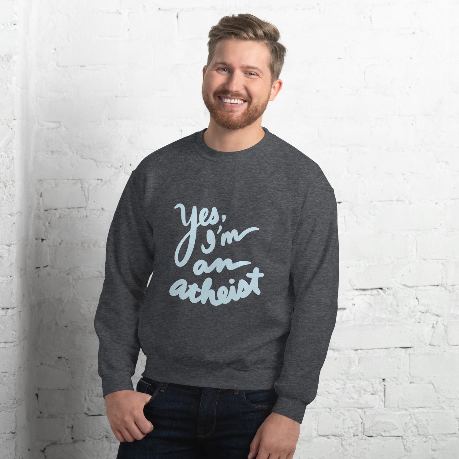 Yes, I’m an Atheist: Unisex Sweatshirt