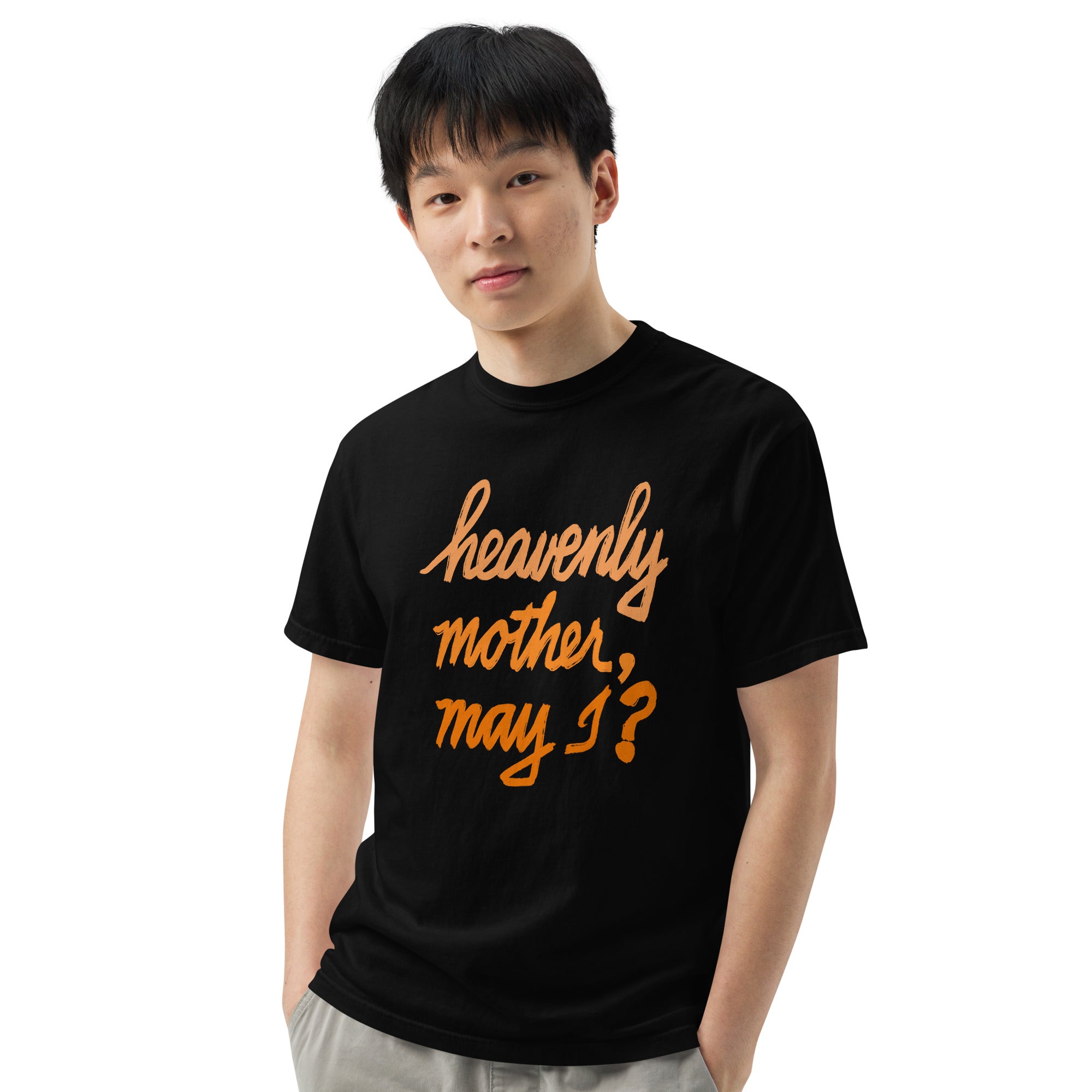 HEAVENLY MOTHER, MAY I? Unisex garment-dyed heavyweight t-shirt