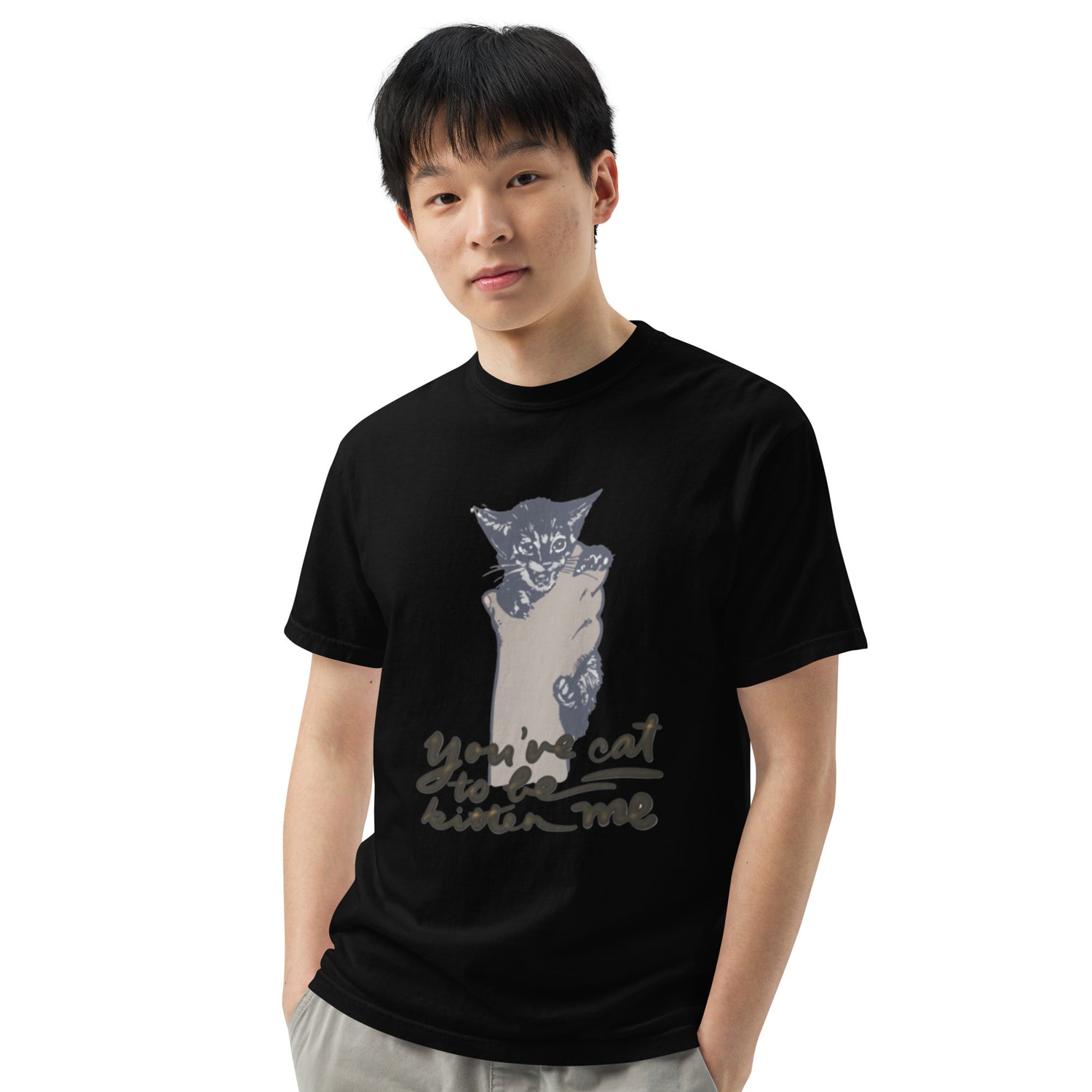 YOU’VE CAT TO BE KITTEN ME Unisex garment-dyed heavyweight t-shirt