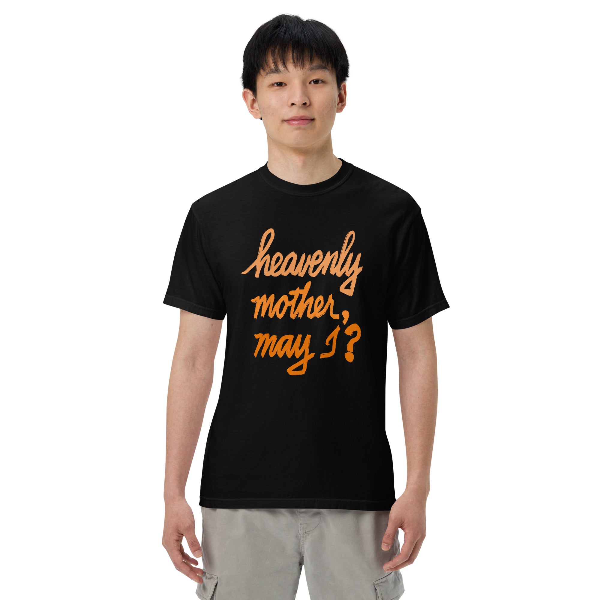 HEAVENLY MOTHER, MAY I? Unisex garment-dyed heavyweight t-shirt