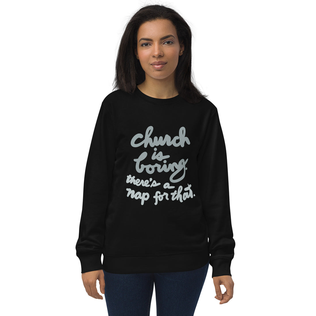 Church is Boring: unisex organic sweatshirt