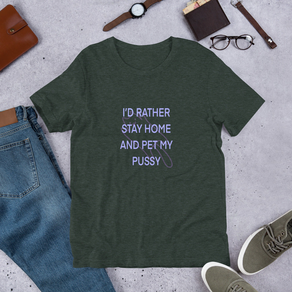 I’D RATHER STAY HOME  t-shirt