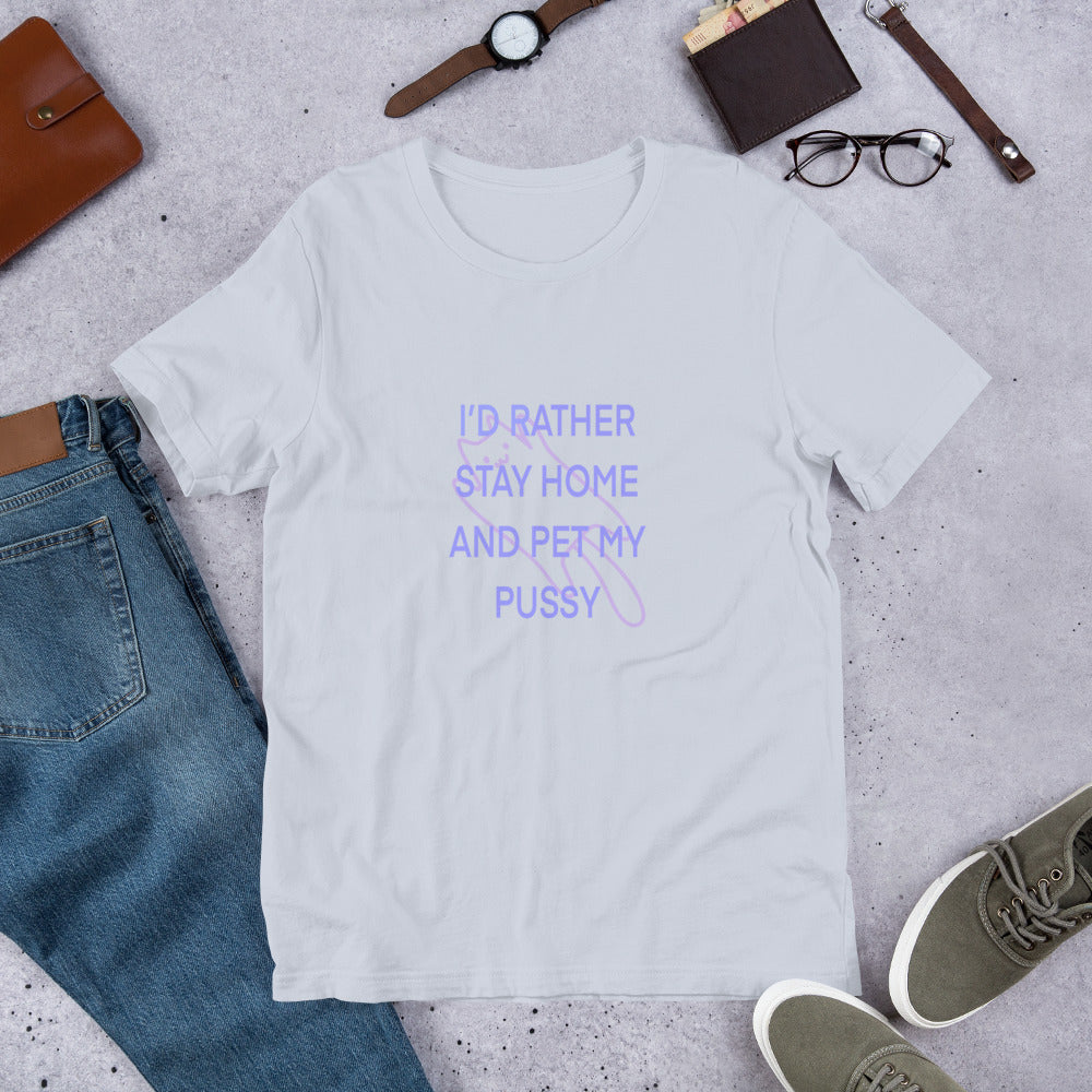 I’D RATHER STAY HOME  t-shirt