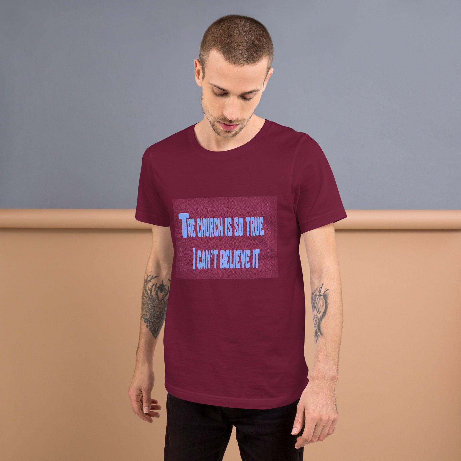 THE CHURCH IS SO TRUE Unisex t-shirt