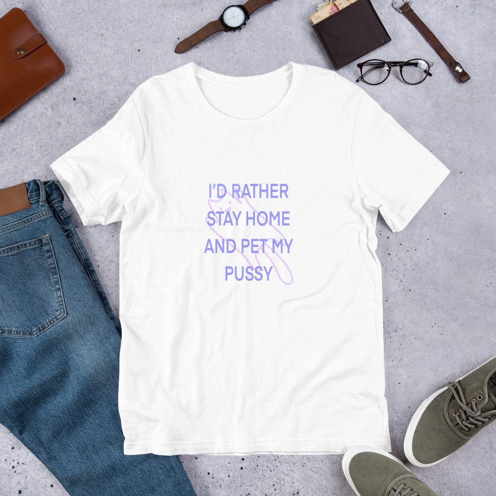 I’D RATHER STAY HOME  t-shirt